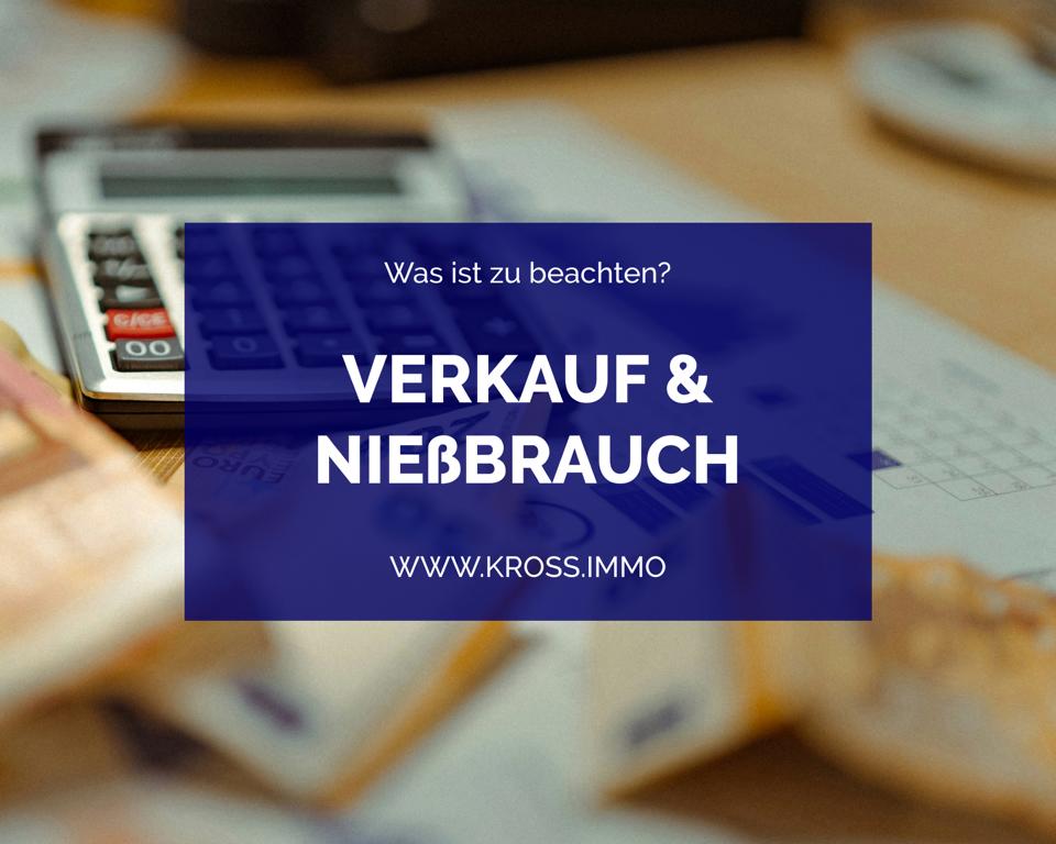 Immobilienverkauf und Nießbrauchrecht KROß IMMOBILIEN Immobilienmakler in Freiburg und Region